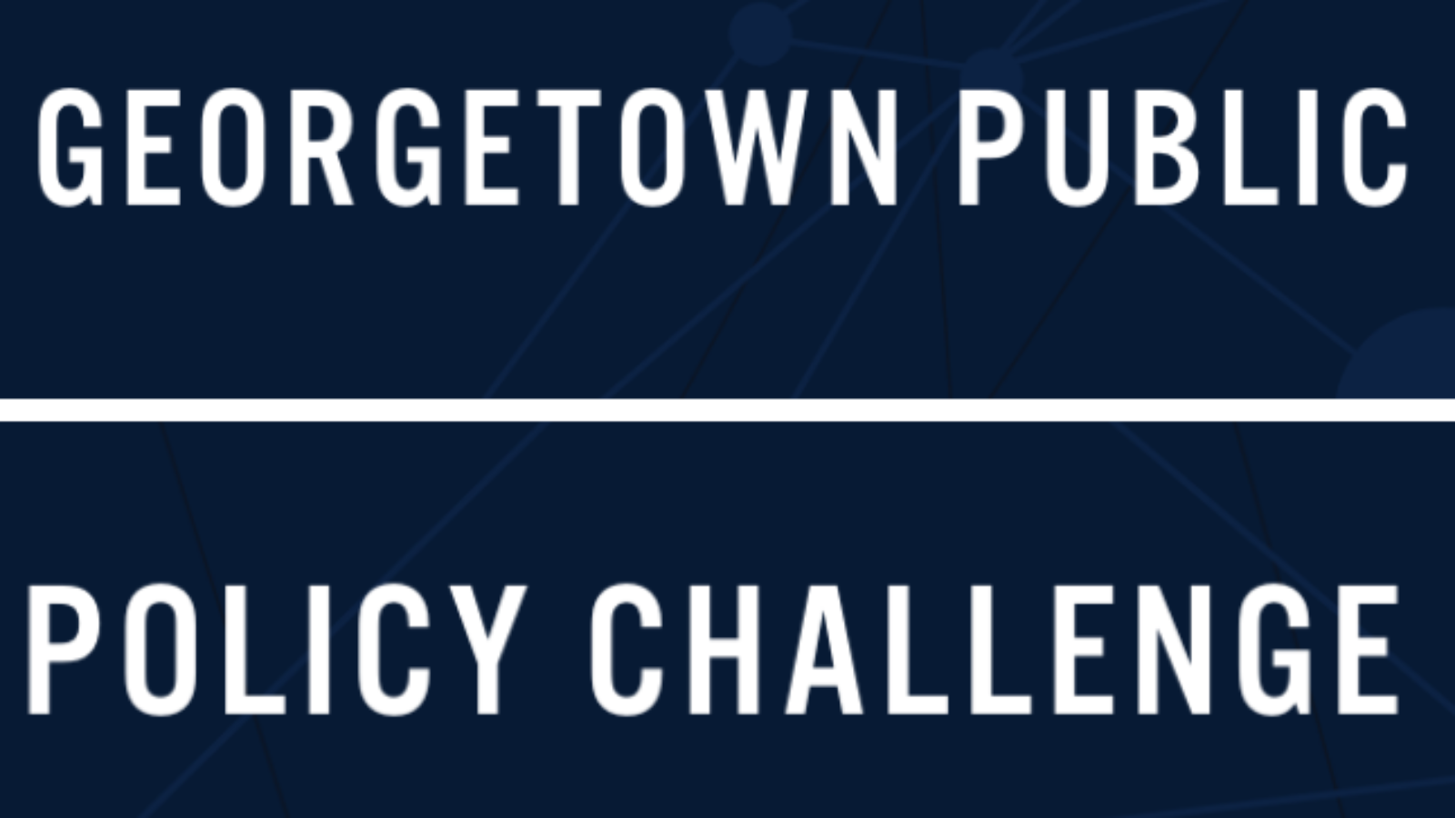 Georgetown Public Policy Challenge