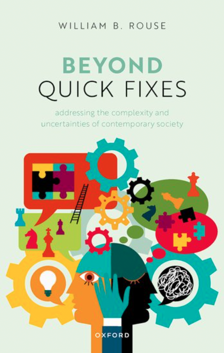 Beyond Quick Fixes by William B. Rouse