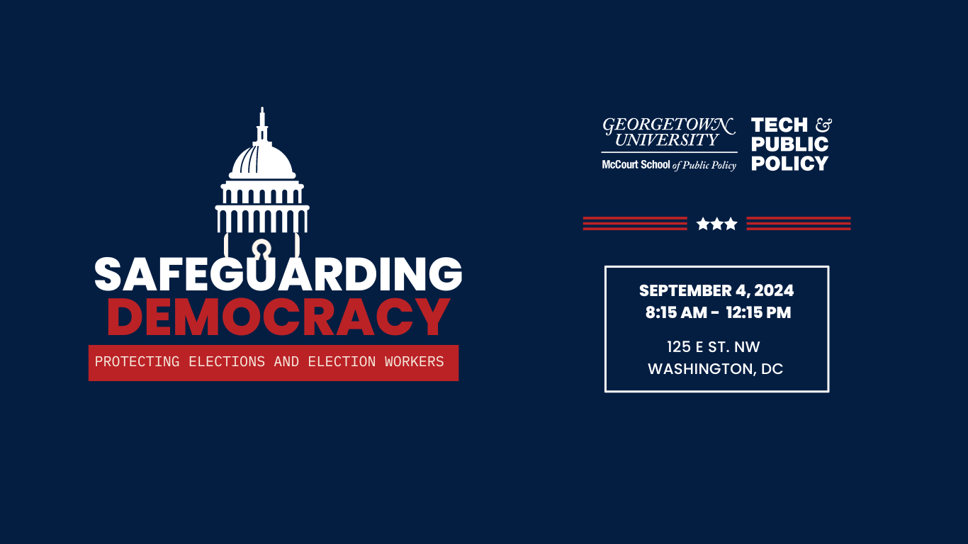 Tech & Public Policy Safeguarding Democracy event